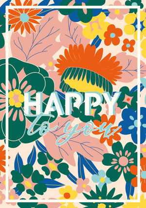 Carte postale "Happy to You – Florale", version vive, fleurs colorées et message “Happy to You”.